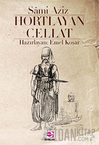 Hortlayan Cellat Sami Aziz