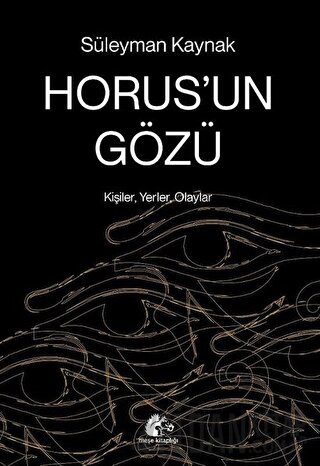 Horus’un Gözü Süleyman Kaynak