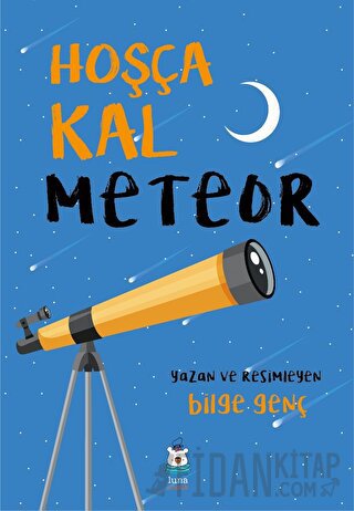 Hoşça Kal Meteor Bilge Genç