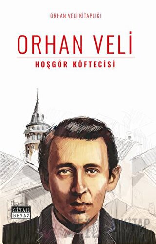 Hoşgör Köftecisi Orhan Veli Kanık