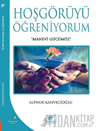 Hoşgörüyü Öğreniyorum Alpnur Kahvecioğlu