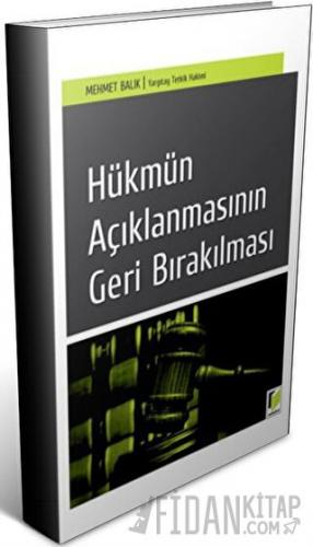 Hükmün Açıklanmasının Geri Bırakılması Mehmet Balık