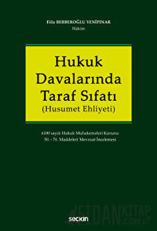 Hukuk Davalarında Taraf Sıfatı &#40;Husumet Ehliyeti&#41; 6100 sayılı 