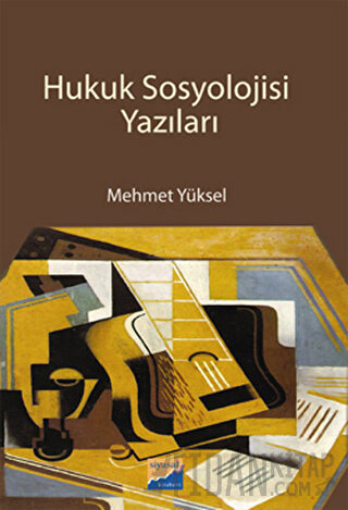 Hukuk Sosyolojisi Yazıları Mehmet Yüksel