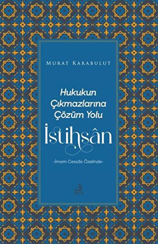 Hukukun Çıkmazlarına Çözüm Yolu İstihsan Murat Karabulut