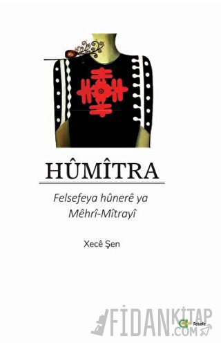 Humitra - Felsefeya hünere ya Mehri-Mitra Xeçe Şen