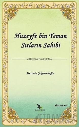 Huzeyfe Bin Yeman Sırların Sahibi Murtada Çekmecelioğlu