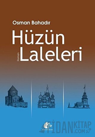 Hüzün Laleleri Osman Bahadır