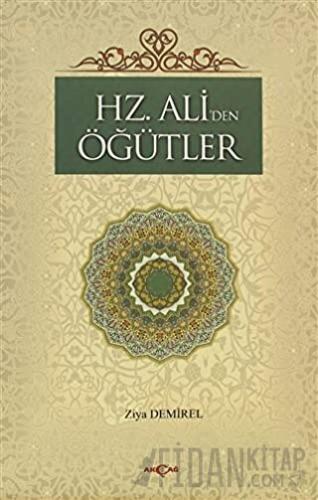 Hz. Ali’den Öğütler Ziya Demirel