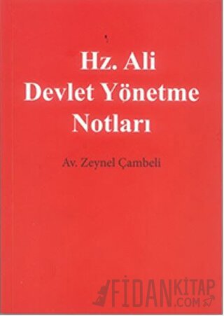 Hz. Ali Devlet Yönetme Notları Zeynel Çambeli