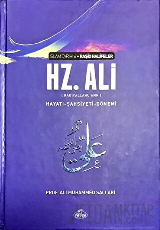 Hz. Ali - İslam Tarihi 6 Ali Muhammed Sallabi