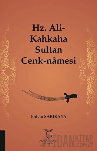 Hz. Ali-Kahkaha Sultan Cenk-Namesi Erdem Sarıkaya