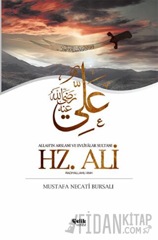 Hz. Ali (Radıyallahu Anh) Mustafa Necati Bursalı