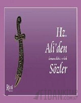 Hz. Ali'den Sözler Hz. Ali