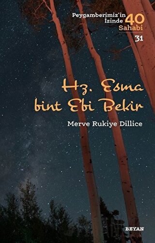 Hz. Esma Bint Ebi Bekir - Peygamberimiz'in İzinde 40 Sahabi/31 Merve R