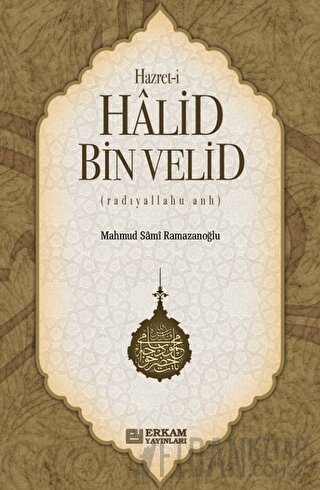 Hz.Halid Bin Velid Mahmud Sami Ramazanoğlu