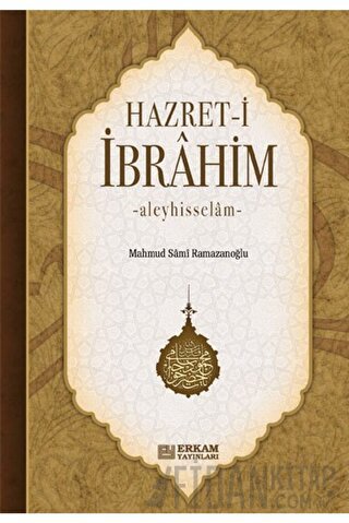 Hz.İbrahim (a.s) Mahmud Sami Ramazanoğlu