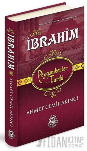 Hz. İbrahim (Ciltli) Ahmet Cemil Akıncı