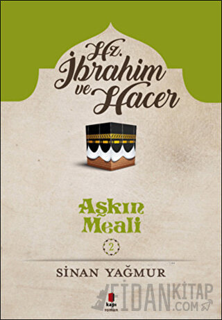 Hz. İbrahim ve Hacer Sinan Yağmur