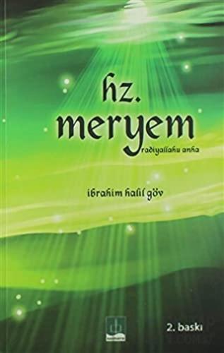 Hz. Meryem (Radiyallahu Anha) İbrahim Halil Göv