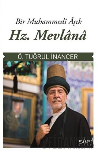 Hz. Mevlana Tuğrul İnançer