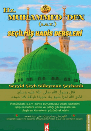 Hz. Muhammed’den Seçilmiş Hadis Dersleri Seyyid Şeyh Süleyman Şeyhanlı