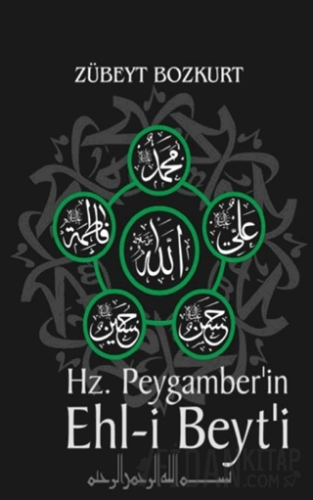 Hz. Muhammed’in Ehli Beyti Zübeyt Bozkurt