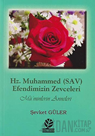 Hz. Muhammed (SAV) - Efendimizin Zevceleri Şevket Güler