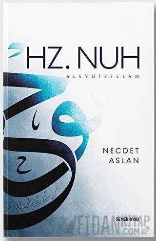 Hz. Nuh Aleyhisselam Necdet Aslan