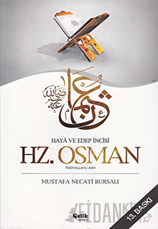 Hz. Osman (Radıyallahu Anh) Mustafa Necati Bursalı