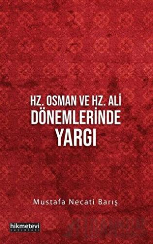 Hz. Osman ve Hz. Ali Dönemlerinde Yargı Mustafa Necati Barış