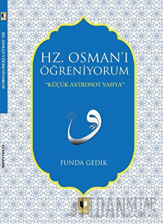 Hz. Osman'ı Öğreniyorum Funda Gedik