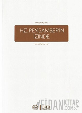 Hz. Peygamber’in İzinde Kolektif