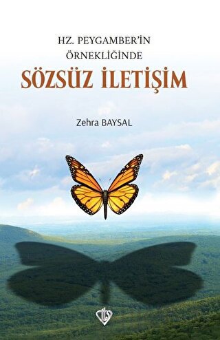 Hz. Peygamber’in Örnekliğinde Sözsüz İletişim Zehra Baysal