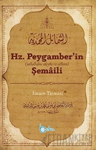 Hz. Peygamber’in Şemaili İmam Tirmizi