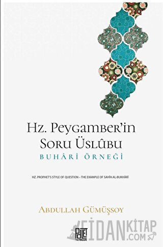 Hz. Peygamber’in Soru Üslubu Abdullah Gümüşsoy