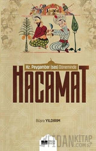 Hz. Peygamber (sas) Döneminde Hacamat Büşra Yıldırım