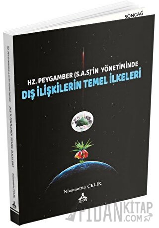 Hz. Peygamber (SAS)'in Yönetiminde Dış İlişkilerin Temel İlkeleri Niza