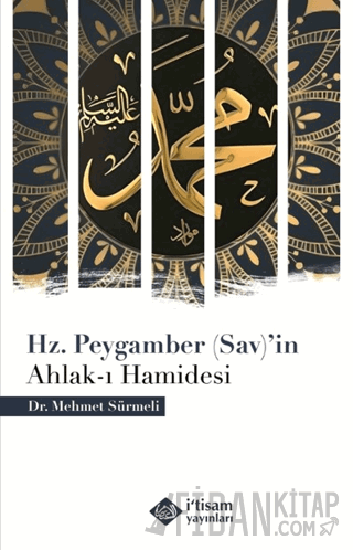 Hz. Peygamber (Sav)'in Ahlak-ı Hamidesi Mehmet Sürmeli