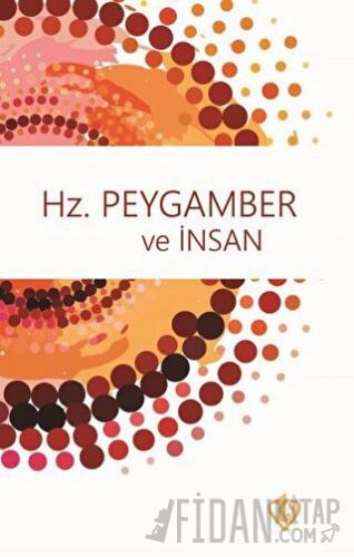 Hz. Peygamber ve İnsan Bünyamin Erul