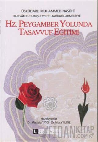 Hz. Peygamber Yolunda Tasavvuf Eğitimi Üsküdarlı Muhammed Nasuhi