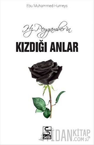 Hz. Peygamber'in Kızdığı Anlar Ebu Muhammed Humeys