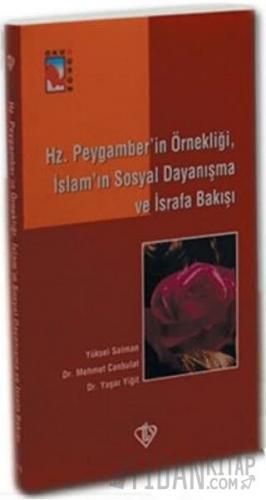 Hz. Peygamber'in Örnekliği, İslam'ın Sosyal Dayanışma ve İsrafa Bakışı