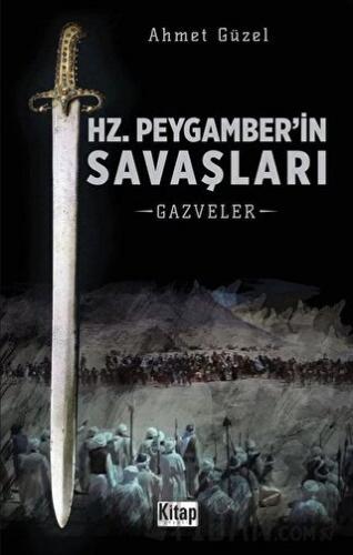 Hz. Peygamber'in Savaşları Ahmet Güzel