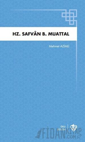 Hz. Safvan B. Muattal Mehmet Azimli