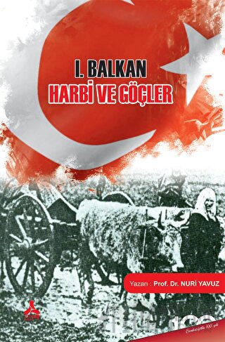 I. Balkan Harbi ve Göçler Nuri Yavuz