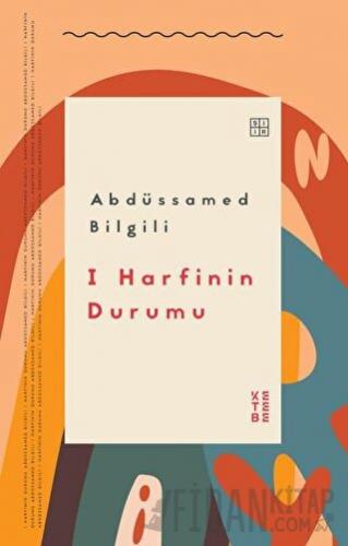 I Harfinin Durumu Abdüssamed Bilgili