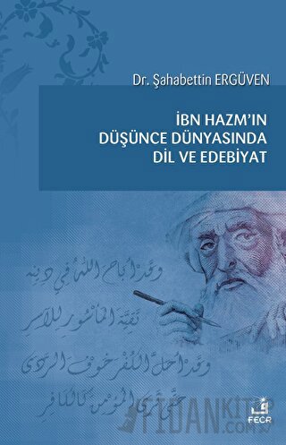 İbn Hazm'ın Düşünce Dünyasında Dil ve Edebiyat Şahabettin Ergüven