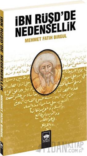 İbn Rüşd'de Nedensellik Mehmet Fatih Birgül