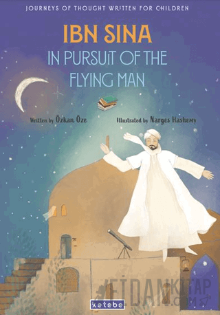 Ibn Sina In Pursuit of The Flying Man Özkan Öze